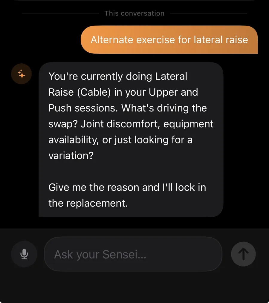 Versus Training Sensei chat thread: user asks 'Alternate exercise for lateral raise' and Sensei replies 'You're currently doing Lateral Raise (Cable) in your Upper and Push sessions. What's driving the swap? Joint discomfort, equipment availability, or just looking for a variation? Give me the reason and I'll lock in the replacement.' Input bar at bottom reads 'Ask your Sensei...'