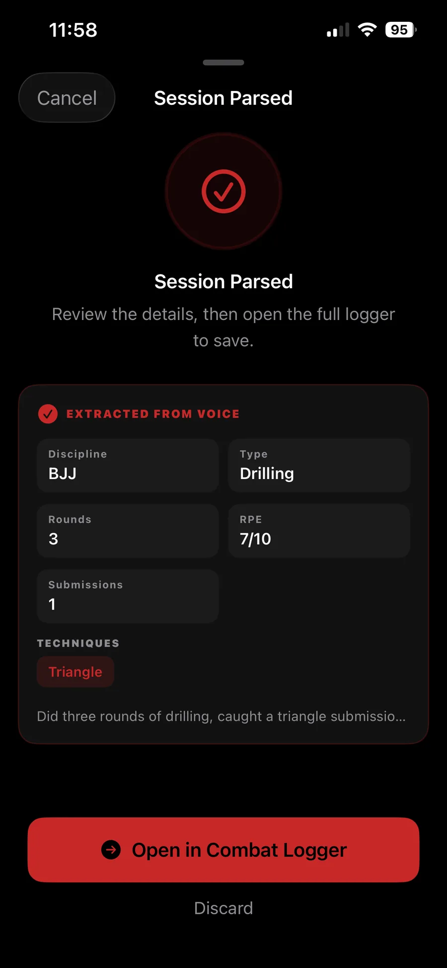 Versus Training BJJ voice parse: Session Parsed confirmation showing Discipline BJJ, Type Drilling, 3 rounds at RPE 7/10, 1 submission, Triangle technique tagged. Transcript begins 'Did three rounds of drilling, caught a triangle submissio…' Open in Combat Logger button below.